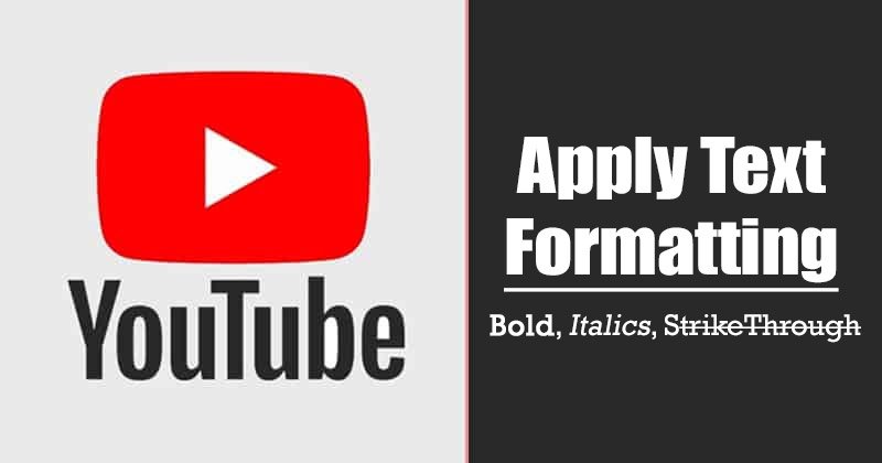 How to Write YouTube Comments in Bold, Italics, or Strikethrough How to Write YouTube Comments in Bold, Italics, or Strikethrough